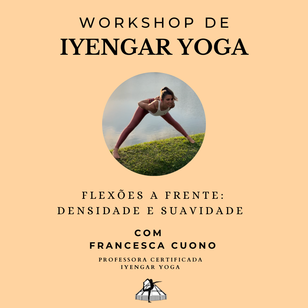 WORKSHOP DE IYENGAR YOGA COM A PROFESSORA FRANCESCA CUONO EM BELO ...